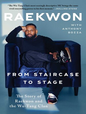 cover image of From Staircase to Stage: the Story of Raekwon and the Wu-Tang Clan